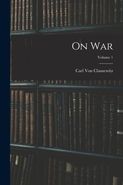 The On War; Volume 1 Book