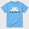 They Hating But Taking Notes Graphic Tee. Streetwear Brand Graphic T-Shirt. Foams University Blue
