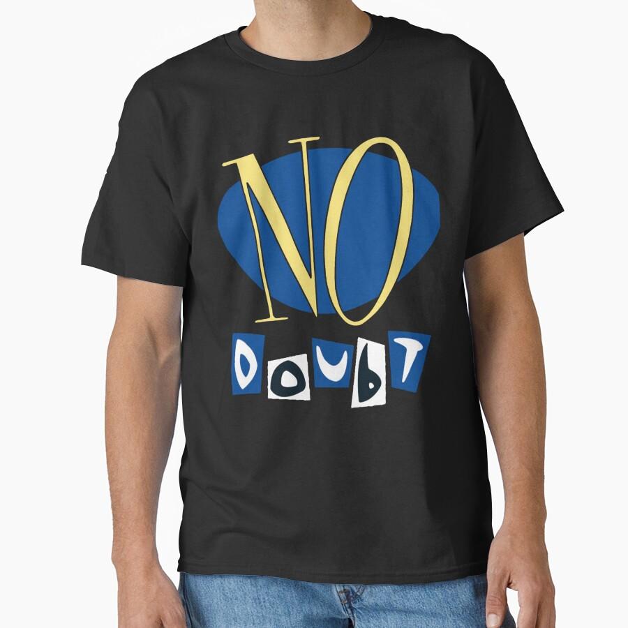 No-Doubt T-Shirt Classic T-Shirt