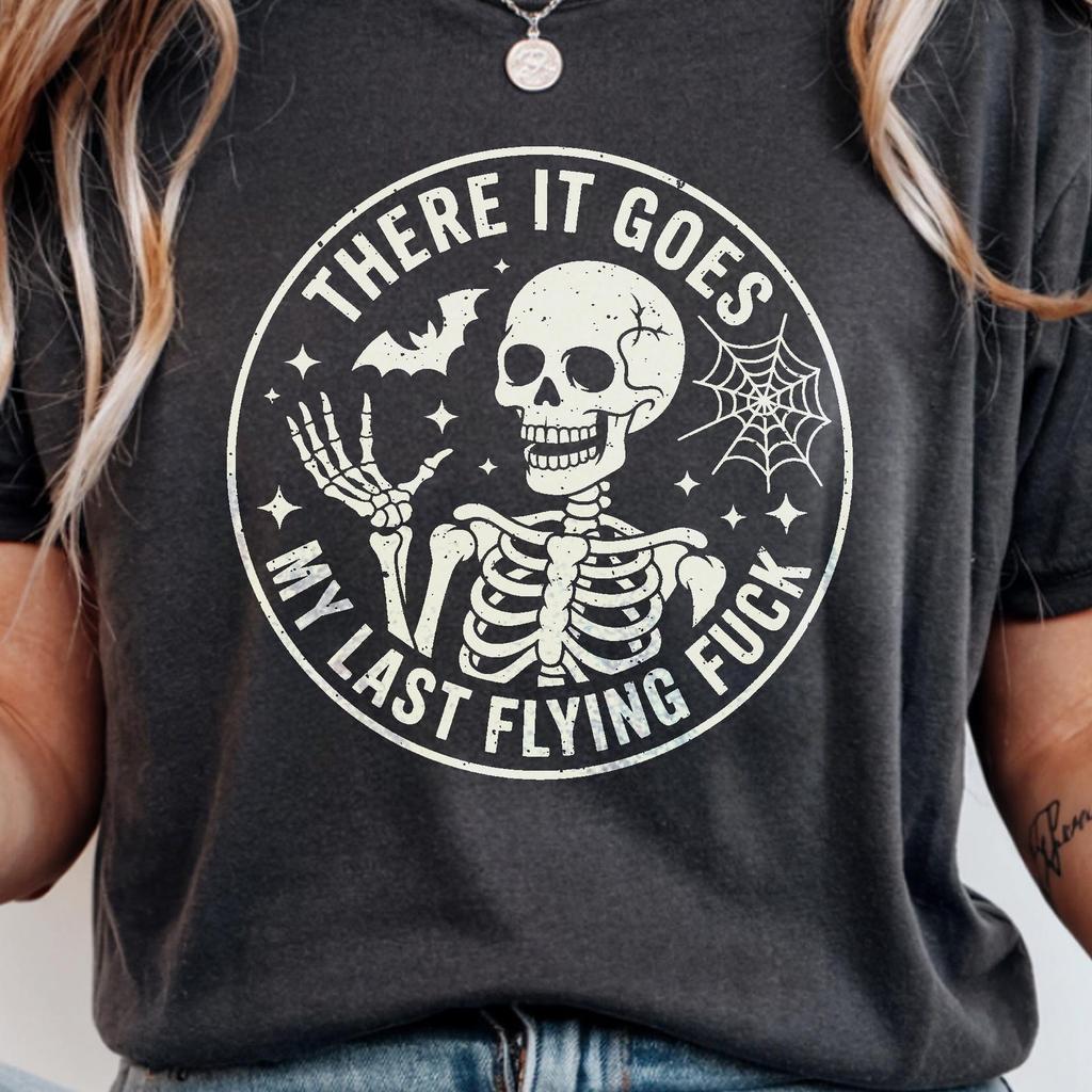 My Last Flying Fuck Skeleton T-Shirt, Sarcastic Funny Goth Tee, Dark Humor Halloween Gift, Anti-Social Spooky Season Shirt