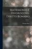 Книга Matrimonio E Divorzio Nel Diritto Romano; Volume 2