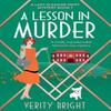 A Lesson In Murder by Verity Bright Paperback Book 9781800195714