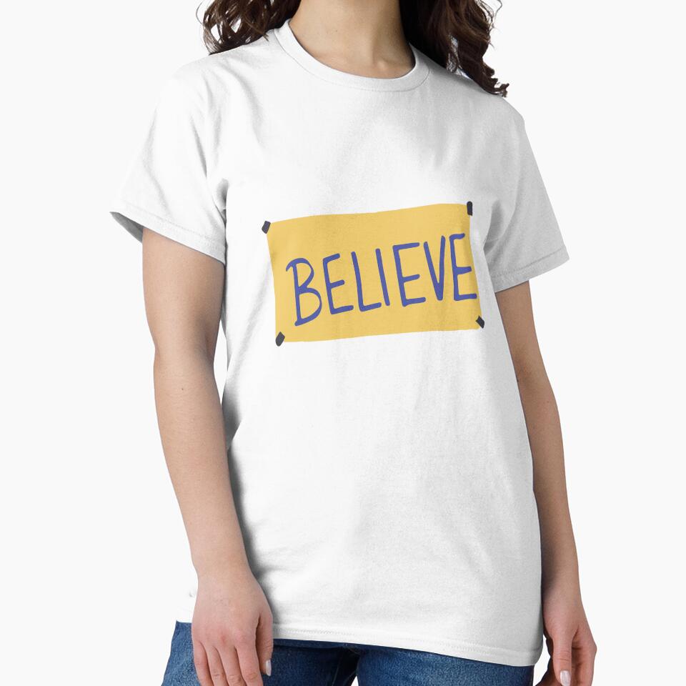 Believe Ted Classic T-Shirt