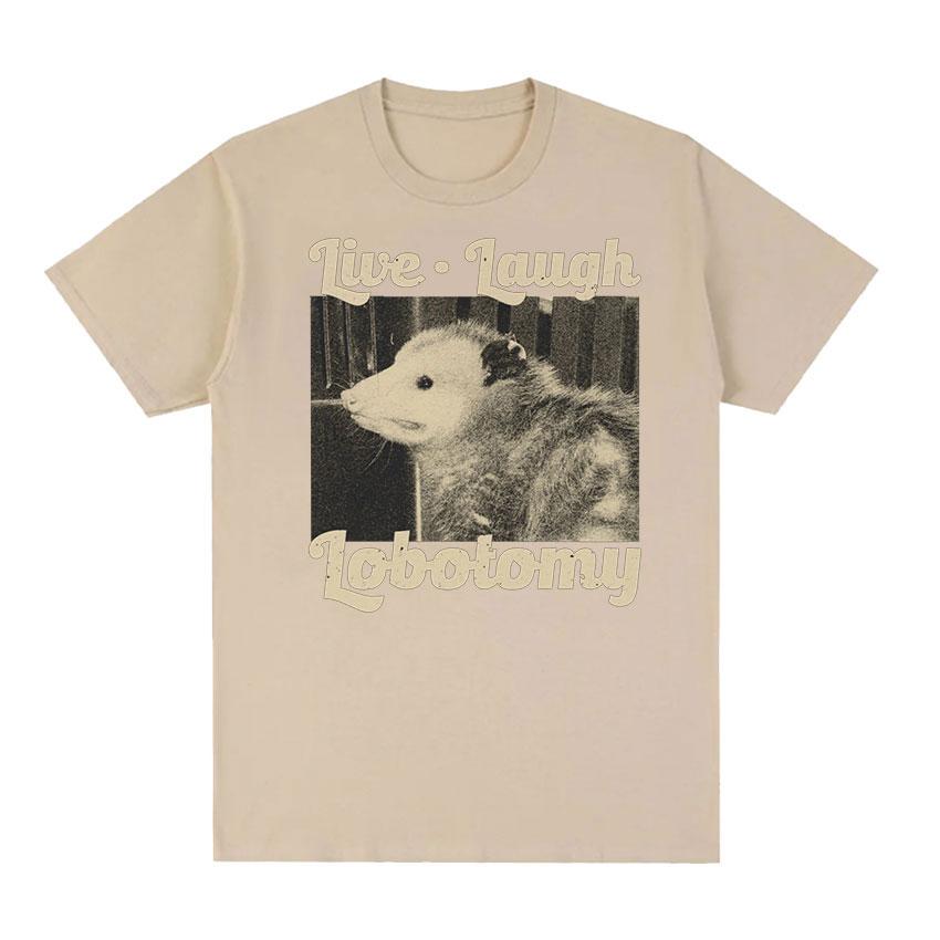 Live Laugh Lobotomy Funny Opossum T-Shirt Unisex's Women Vintage Fashion High Quality T-shirts Casual 100% Cotton Oversized T Shirt