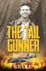 Книга The Tail Gunner