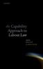 Книга The Capability Approach To Labour Law