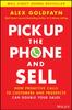 Книга Pick Up The Phone and Sell : How Proactive Calls To Customers and Prospects Can Double Your Sales