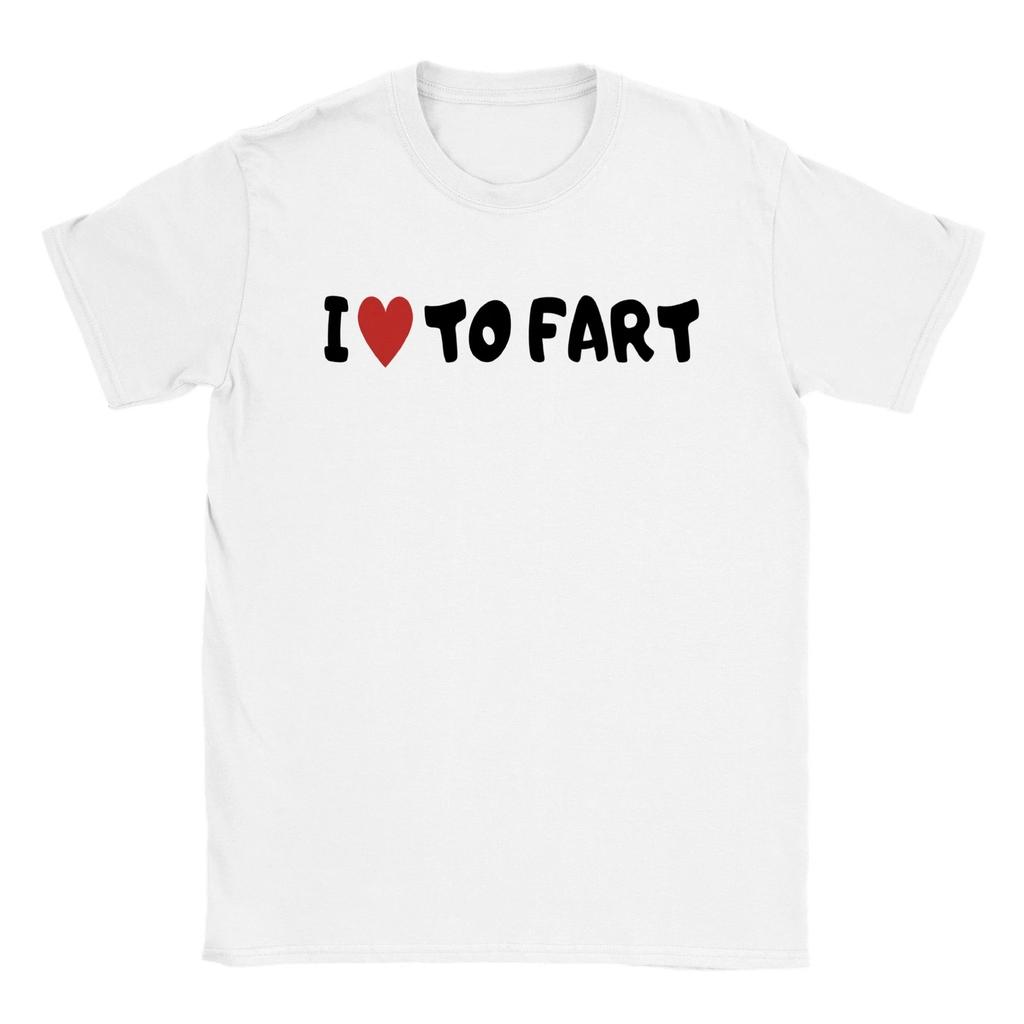 I Love to Fart T-shirt