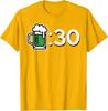 St Patricks Day Mug 30 Time Funny Saint Paddys Unisex T-Shirt