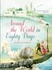 Книга Around the World In Eighty Days : From the Masterpiece by Jules Verne