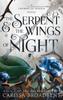 The The Serpent & the Wings of Night : Book 1 of the Nightborn Duet : 1 Book