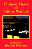 The Chinese Views of Future Warfare Book