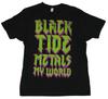 Black Tide Adult New T-Shirt - Black Tide Metals My World Drastic Logo On Black