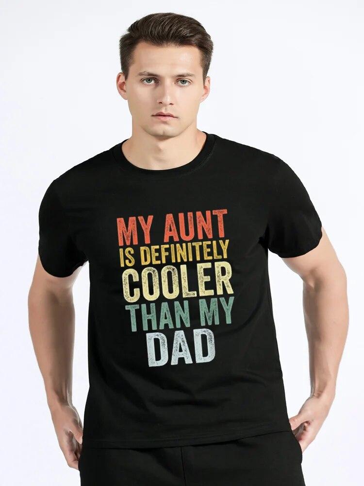 Моя тетя определенно круче, чем мой папа, тетя, племянница, племянник, футболка, подарки, буквы, напечатанные высказывания, цитаты, семейные футболки с графикой