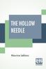 Книга The Hollow Needle : Further Adventures Of Arsene Lupin; Translated By Alexander Teixeira De Mattos