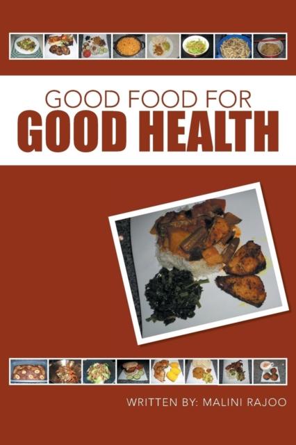 The Good Food for Good Health Book