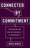 Книга Connected by Commitment : Oppression and Our Responsibility To Undermine It