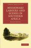 Книга Missionary Labours And Scenes In Southern Africa by Moffat, Robert - Paperback