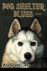 Книга Dog Shelter Blues by Mark Conkling - Paperback