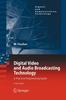 The Digital Video and Audio Broadcasting Technology : A Practical Engineering Guide Book