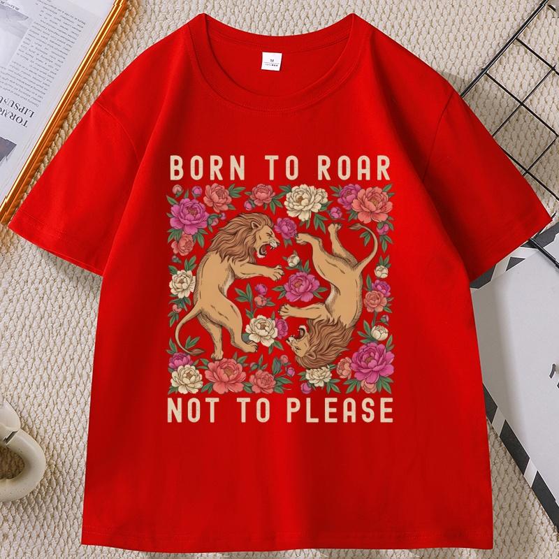 Born To Roar Not To Please TShirt Feminist Lion Graphic Tee Retro Floral Lion T Shirt Unisex Women Short Sleeve Tshirt Tops