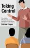 The Taking Control : Developing Effective Classroom Management Strategies Book