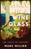 The Italy In a Wineglass : The Taste of History Book