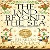 The Land Beyond the Sea by Sharon Penman Paperback Book 9781447287551