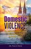 Книга Domestic Violence : The Awakening of the Church To This Important Issue In Today's Society