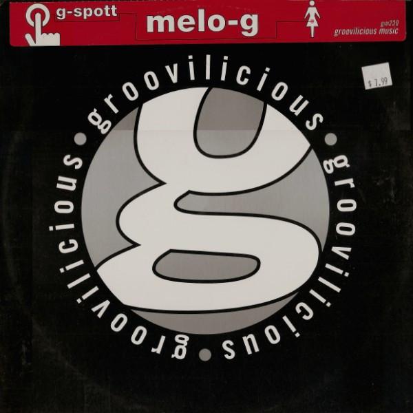 12-дюймовая пластинка G-SPOTT - Melo-G GM239 Groovilicious 2001 США Танцевальная и электронная музыка Б/у