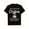 Мужская футболка Just Give Me Coffee Don't Hurt Anyone с забавным принтом, повседневная, с коротким рукавом, с круглым вырезом