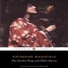 The Garden Party and Other Stories by Katherine Mansfield... 9780141441801