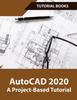 Книга AutoCAD 2020 A Project-Based Tutorial : Floor Plans, Elevations, Printing, 3D Architectural Modeling, and Rendering