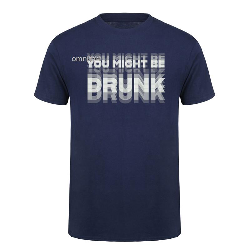 Funny Drinking Humor You Might Be Drunk TShirt Drinker Graphic Saying Tshirts Fashion Humor Streetwear Tshirt HJ028