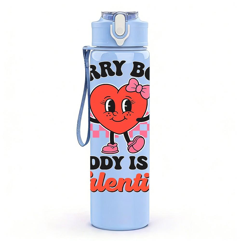 1PC Sorry Boys Daddy Is My Valentine Heart Print 750ml Color Plastic Sports Water Bottle Leakproof Flip Straw Lid Suitable for Sports Office Home Use