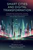 Книга Smart Cities and Digital Transformation : Empowering Communities, Limitless Innovation, Sustainable Development and the Next Generation
