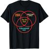 1984 Brave New World You Are Here Fahrenheit 451 Apparel T-Shirt