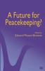 The A Future for Peacekeeping? Book