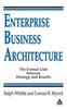 Книга Enterprise Business Architecture : The Formal Link Between Strategy and Results