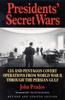 Книга Presidents' Secret Wars : CIA and Pentagon Covert Operations from World War II Through the Persian Gulf War