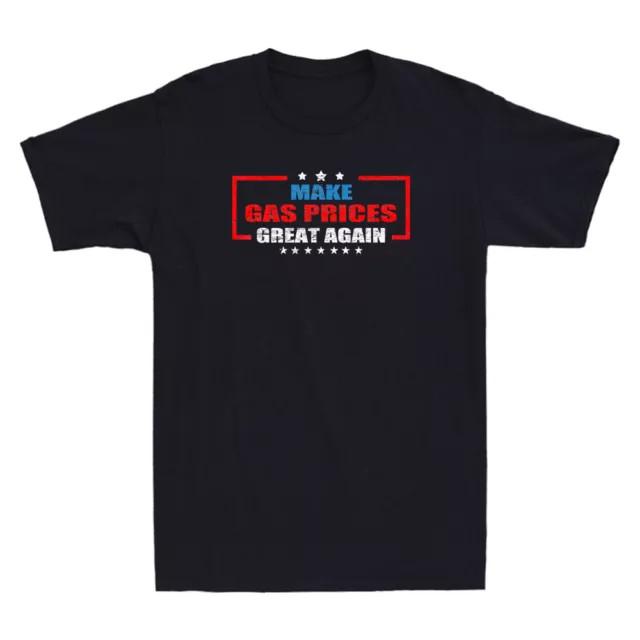 Make Gas Prices Great Again Funny Political Saying Vintage Cotton Tee
