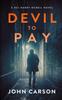 Книга Devil To Pay : A Scottish Crime Thriller : 7