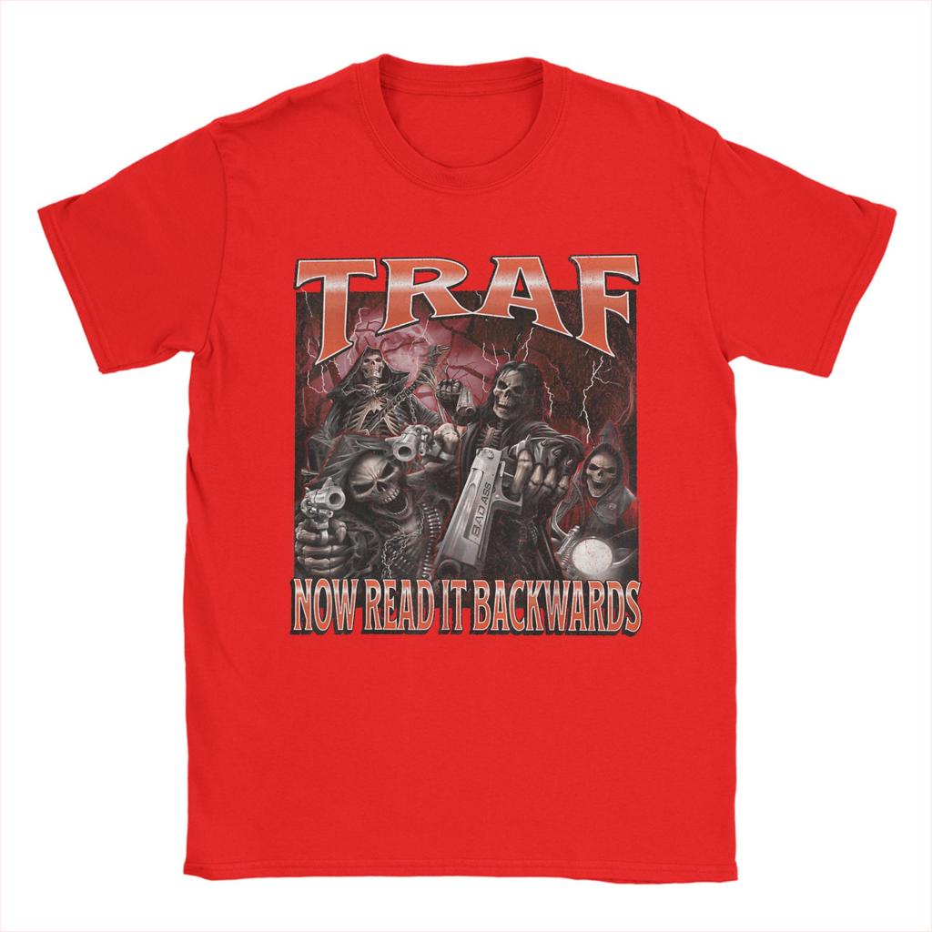 TRAF Now Read That Backwards Funny Hard Skeleton Meme T Shirt For Unisex Summer TShirts O Neck Tee Shirt Oversized Clothing