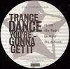 12-дюймовая пластинка TRANCE DANCE - You're Gonna Get It 12TEK49 Btech 1990 Швеция Танцевальная и электронная Б/У