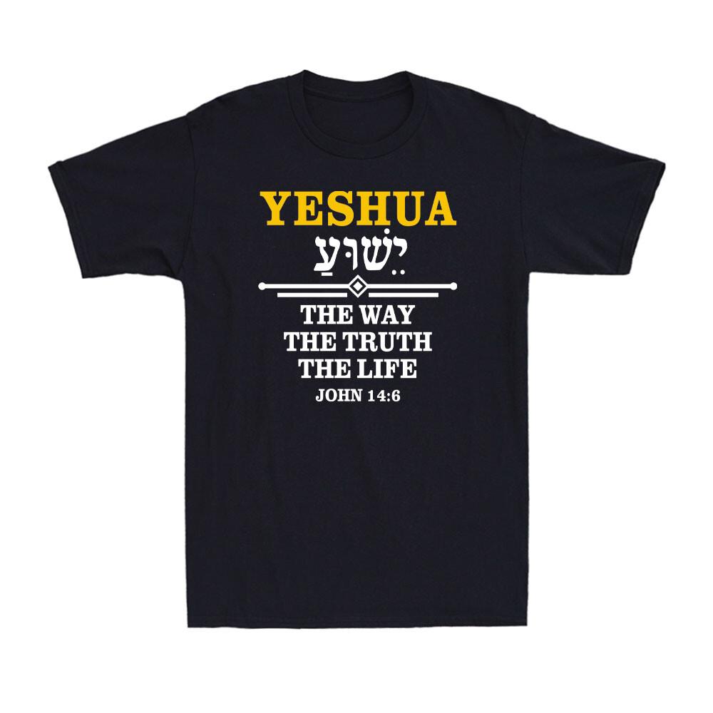 Yeshua Hebrew Jesus The Way Truth Life Christian Faith Vintage Unisexs TShirt