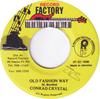 7-дюймовая пластинка CONRAD CRYSTAL - Old Fashion Way НЕТ Завод грамзаписи 1995 Ямайка Регги, Ска и Даб Б/у