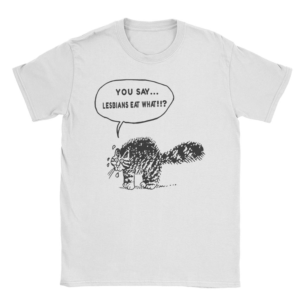 Funny Lesbians Eat What Cat Meme TShirt Unisex WoUnisex O Neck 100 Cotton T Shirts LGBTQ Pride Short Sleeve Tee Shirt Gift Clothes