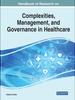 The Handbook of Research On Complexities, Management, and Governance In Healthcare Book