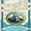 The Book of Speculation by Erika Swyler Paperback Book 9781782397649