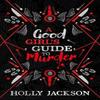 A Good Girls Guide To Murder Collectors Edition by Holly Jackson... 9780008653149